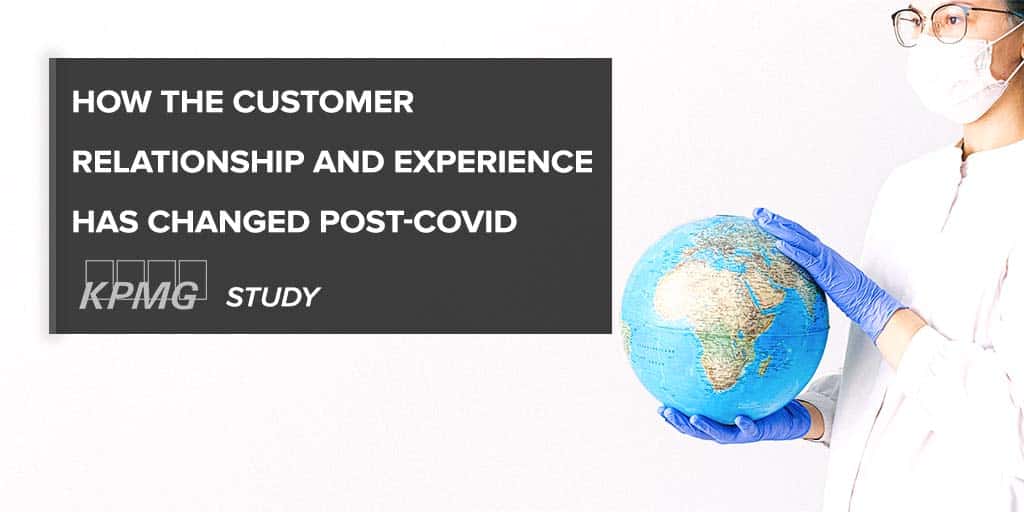 How the Customer Experience has Changed Post-Covid